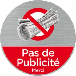 Pictogramme Pas De Publicité (Q0471). Autocollant Souple Effet Alu Brossé Ou Plaque De Porte Alu Brossé Ep 2mm Au Choix - Adhésif Aspect Aluminium Brossé - Diamètre 76 Mm