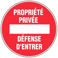 Panneau Propriété Privée Défense D'entrer - Rigide Ø180mm - 4040196