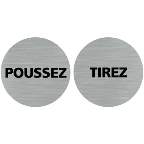 Pictogramme Tirez / Poussez - Lot De 2 (Q0439). Adhésif Effet Alu Brossé Ou Plaque Alu Brossé 2 Mm Au Choix - Adhésif Aspect Aluminium Brossé - Diamètre 76 Mm