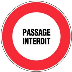 Panneau Passage Interdit - Rigide Ø300mm - 4062167