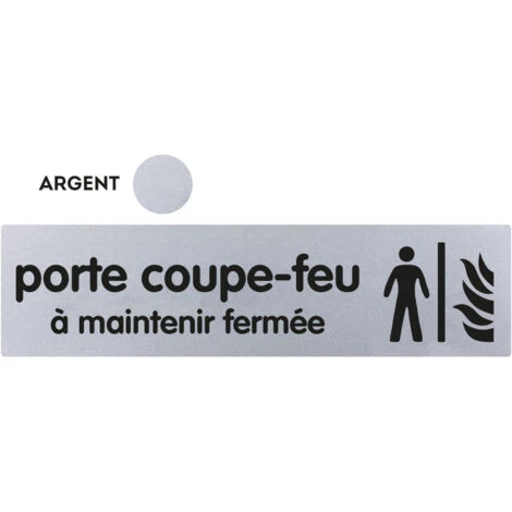 Plaquette Porte Coupe-feu A Maintenir Fermée - Plexiglas Argent 170x45mm - 4321707