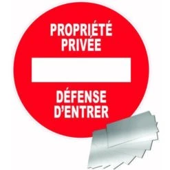 Panneau Propriété Privée Défense D'entrer - Alu Ø180mm - 4010670