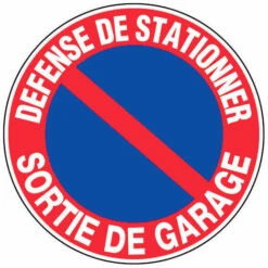 Panneau Défense De Stationner Sortie De Garage - Rigide Ø300mm - 4060156
