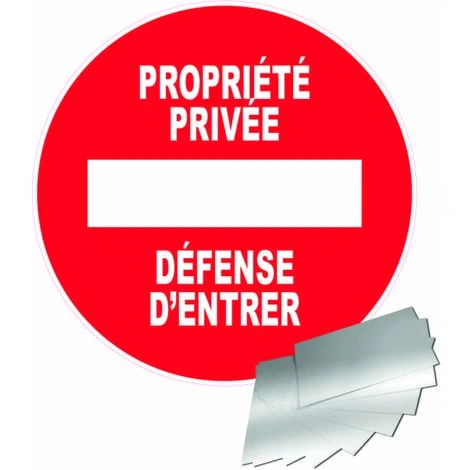 Panneau Propriété Privée Défense D'entrer - Alu Ø300mm - 4010960